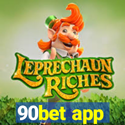 90bet app